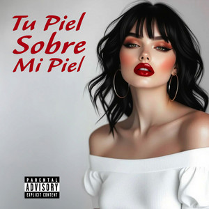 Tu Piel Sobre Mi Piel