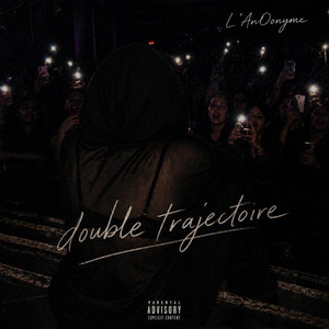 Double trajectoire by L'AnOonyme