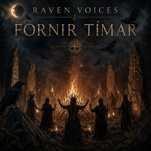 FORNIR TÍMAR by Raven Voices