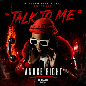 TALK TO ME by Andre Right