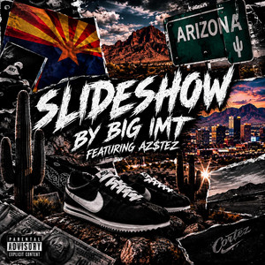 SlideShow by BIG IMT, AZ$tez, 8xbeatz