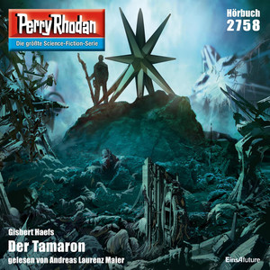 Der Tamaron - Perry Rhodan - Erstauflage 2758 (Ungekürzt)