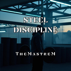 Steel Discipline by TheMastreM