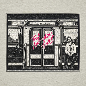 That Saturday Feel by Wilson & the Cast Aways