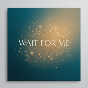 Wait for Me by Kima Sounds