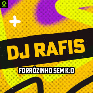 Dj Rafis - Forrozinho Sem K.O (feat. Mc Gw)