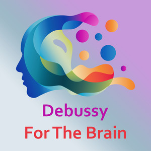 Debussy For The Brain album