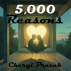 5,000 Reasons by Cheryl Prazak