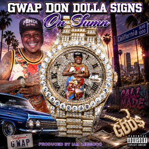 On Sumn by Gwap Don Dolla Signs