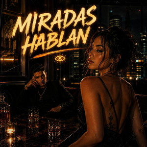Miradas hablan by K-LEB