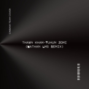 Nathan Lms - Tuhun Zomi (Remix)