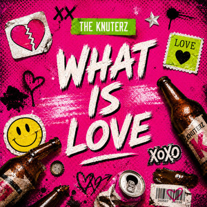 What Is Love by The Knuterz