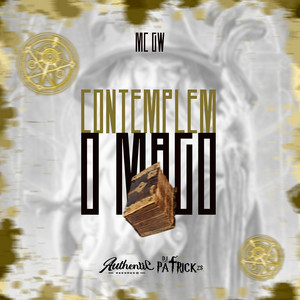 DJ PATRICK ZS - Contemplem o Mago (feat. MC GW)