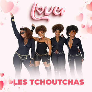 LES TCHOUTCHAS - Lover