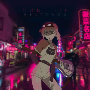 Dont Lie by meltonew