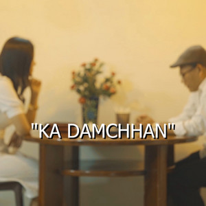 KA DAMCHHAN by David Darlong