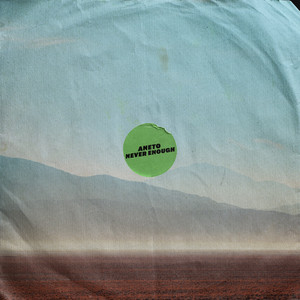 Never Enough by Aneto