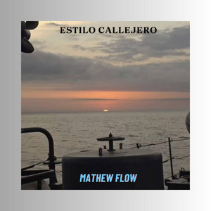 ESTILO CALLEJERO by MATHEW FLOW