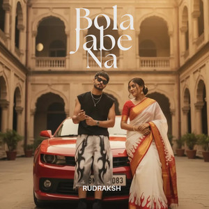 Bola Jabe Na by Rudraksh