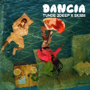 Tunde 2Deep - DANCIA (feat. Skiibii)