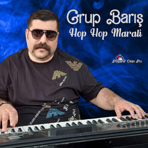 Grup Barış - Hop Hop Maralı by Okan Pro