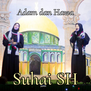 Suhai SH - Adam dan Hawa