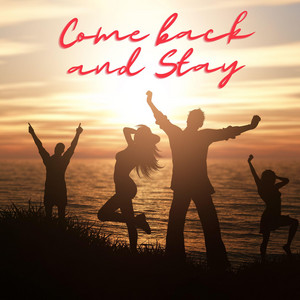 Come back and Stay by DJ Chris Bernard