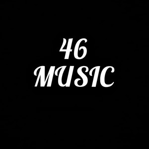 46 MUSIC - Freestyle