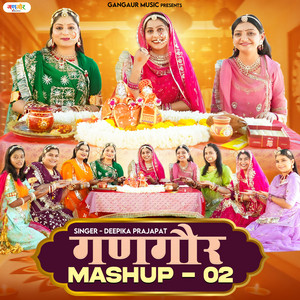 Gangor Mashup 2 by Deepika Prajapat, Roop Kanwar Solanki