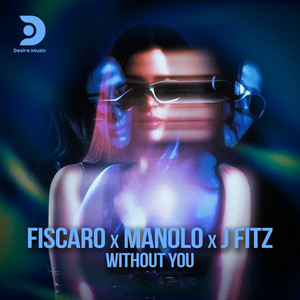 Without You by Fiscaro, Manolo, J Fitz
