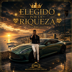 Elegido por la Riqueza BSL by Billionarios sin límites
