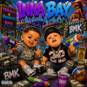 Inna Bay by Troublez, Beenceo