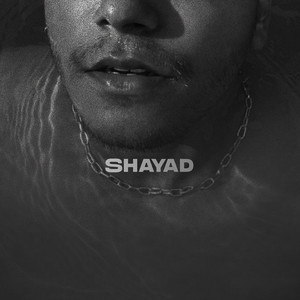 Shayad by Rik, AlphaInnit, Aniket