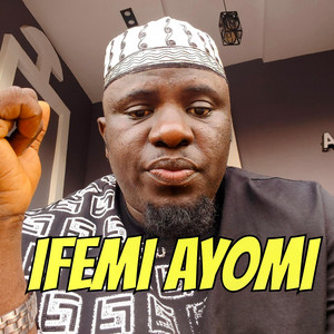 Alh Basit Aponle Anobi - IFEMI AYOMI