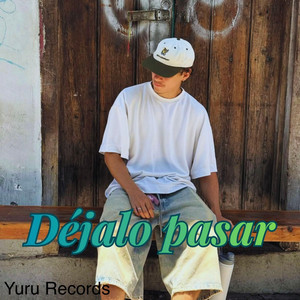 Dejalo Pasar by Yuru Records