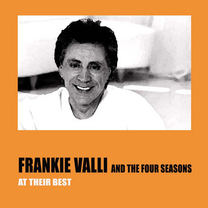 Frankie Valli and the Four Seasons At Their Best - Compilation by