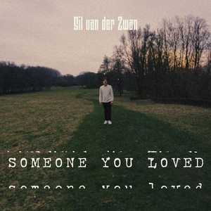 Sil van der Zwan - Someone You Loved
