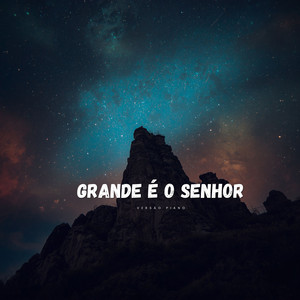 Grande É o Senhor | Versão Piano by Cicero Euclides