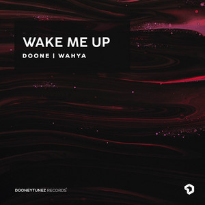 Wake Me Up by DOONE, WAHYA