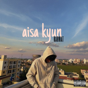 Aisa kyun by Karwat