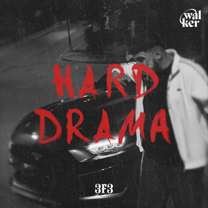 Hard Drama by 3F3