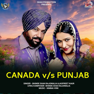 Canada Vs Punjab - Single by Bhinde Shah Rajowalia | Spotify