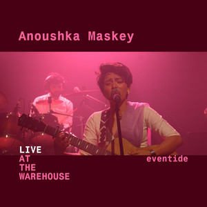 Eventide (LIVE AT THE WAREHOUSE) [Live]