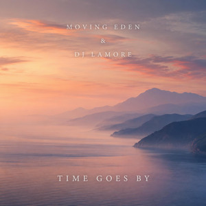 Time Goes By by Moving Eden, DJ LaMore