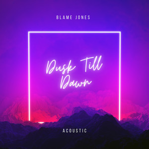 Dusk Till Dawn - Acoustic
