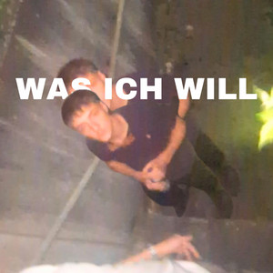 Was Ich Will by deleteuser