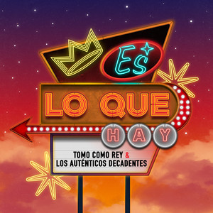 Es lo que hay