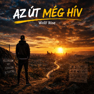 Az út még hív by WolF Rise