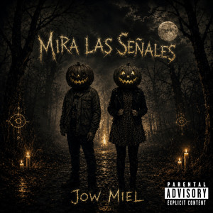 Mira Las Señales by Jow Miel