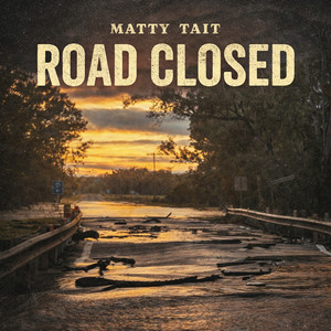Road Closed by Matty Tait